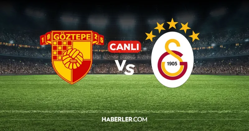 Göztepe Galatasaray CANLI izle! Göztepe Galatasaray maçı hangi kanalda, nereden izlenir?
