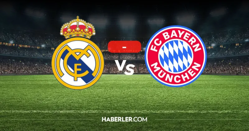 Real Madrid Bayern Münih kaç kaç? MAÇ SONUCU! Real Madrid Bayern Münih golleri kim attı, canlı maç anlatımı!