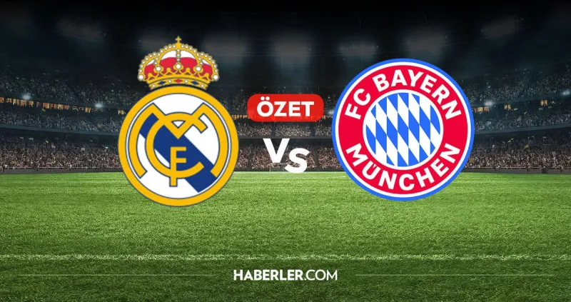Real Madrid Bayern Münih maç özeti ve golleri! (ÖZET) Real Madrid Bayern Münih kaç kaç bitti, golleri kim attı?