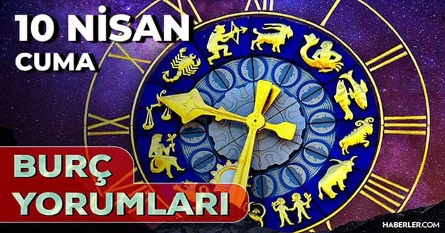 10 Nisan 2026 burç yorumları! Aslan, Terazi, Boğa burcu AŞK, EVLİLİK, SAĞLIK yorumları ne diyor?