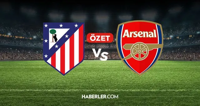 Atletico Madrid Arsenal maç özeti ve golleri! (ÖZET) Atletico Madrid Arsenal kaç kaç bitti, golleri kim attı?