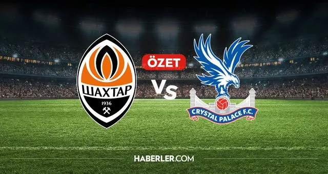 Konferans Ligi'nde Shakhtar Donetsk ve Crystal Palace Maçı Sonucu