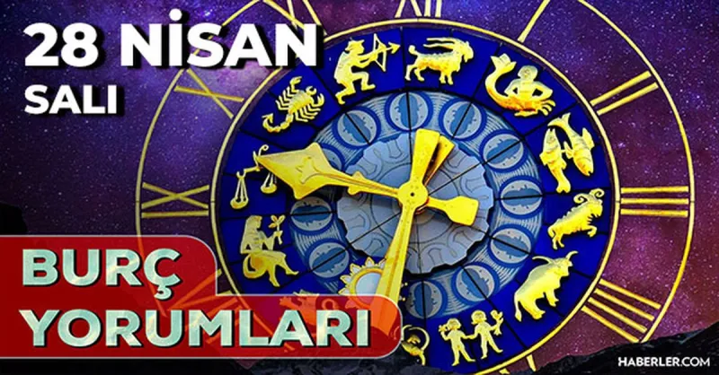 28 Nisan 2026 burç yorumları! Aslan, İkizler, Başak burcu AŞK, EVLİLİK, SAĞLIK yorumları ne diyor?
