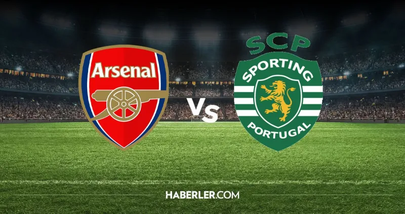 Arsenal Sporting Lizbon hangi kanalda? Arsenal Sporting Lizbon maçını hangi kanal veriyor, nerede izlenir?