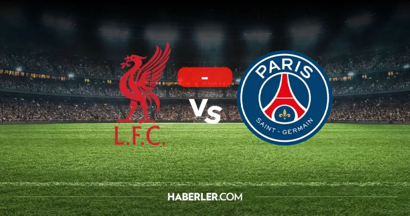 Liverpool PSG maçı kaç kaç? MAÇ SONUCU! Liverpool PSG golleri kim attı, ilk maç kaç kaç bitmişti?