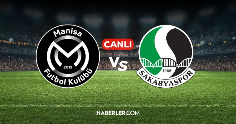 Manisa FK Sakaryaspor CANLI izle! Manisa FK Sakaryaspor maçı hangi kanalda, nereden izlenir?