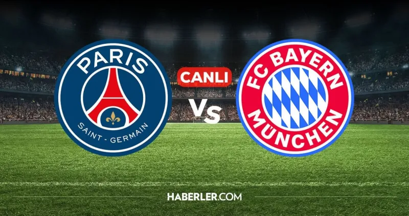 PSG Bayern Münih CANLI nereden izlenir? PSG Bayern Münih maçı hangi kanalda, nereden izlenir?
