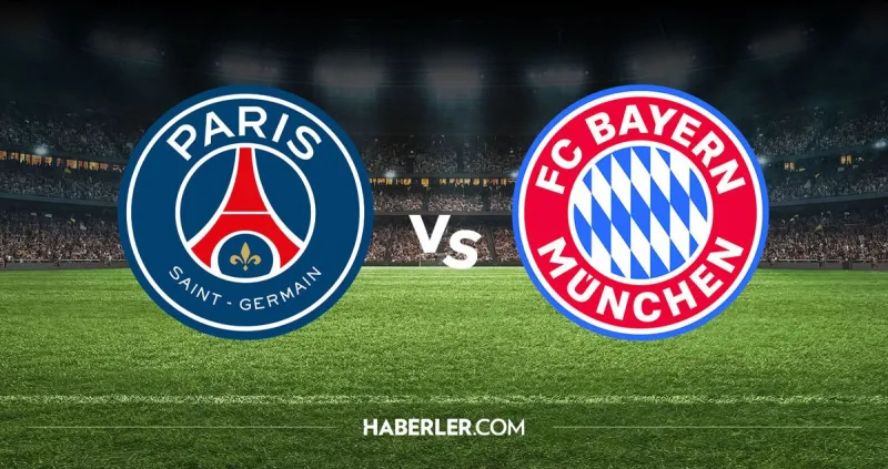 PSG Bayern Münih hangi kanalda? PSG Bayern Münih maçını hangi kanal veriyor, nerede izlenir?