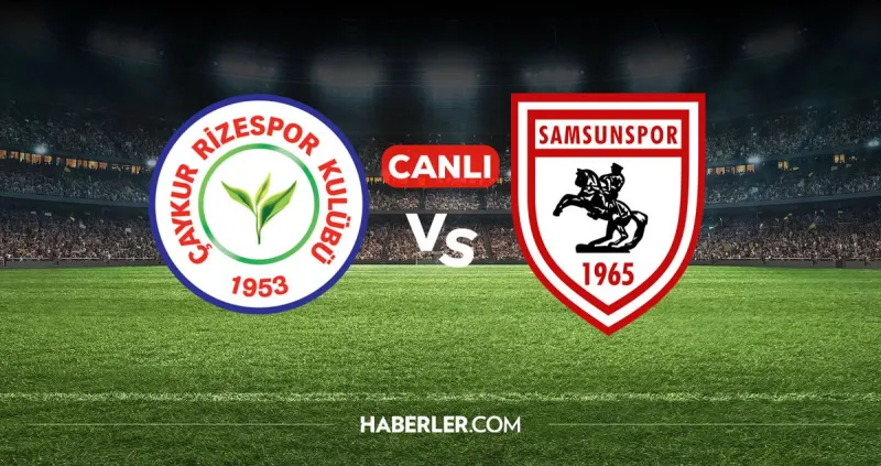 Rizespor Samsunspor CANLI izle! Rizespor Samsunspor maçı hangi kanalda, nereden izlenir?