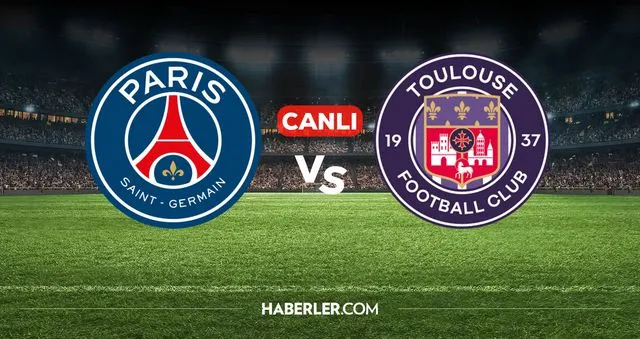 PSG Toulouse CANLI nereden izlenir? PSG Toulouse maçı hangi kanalda, nereden izlenir?